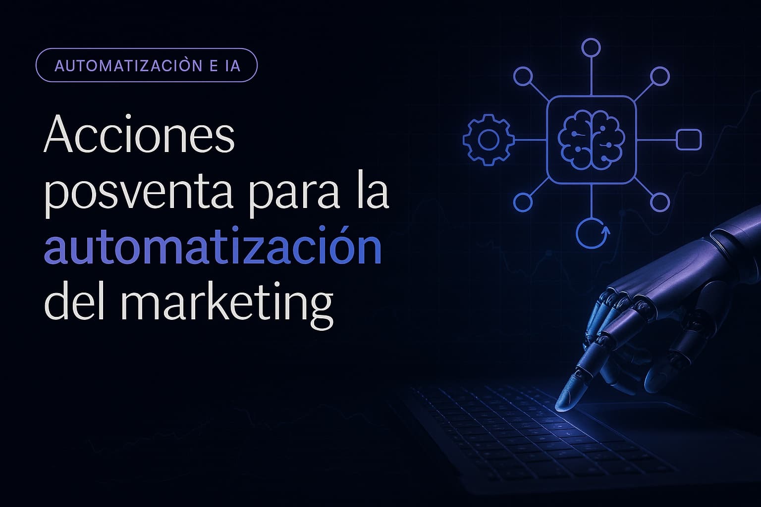 Acciones posventa para la automatización del marketing