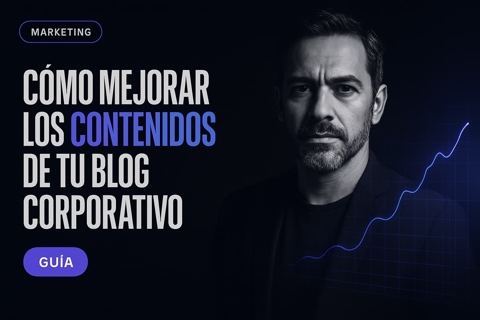 Cómo mejorar los contenidos de tu blog corporativo