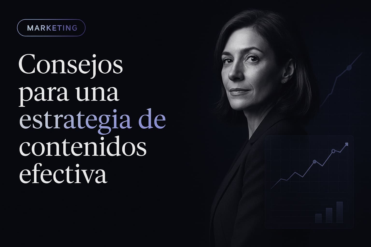 Consejos para una estrategia de contenidos efectiva