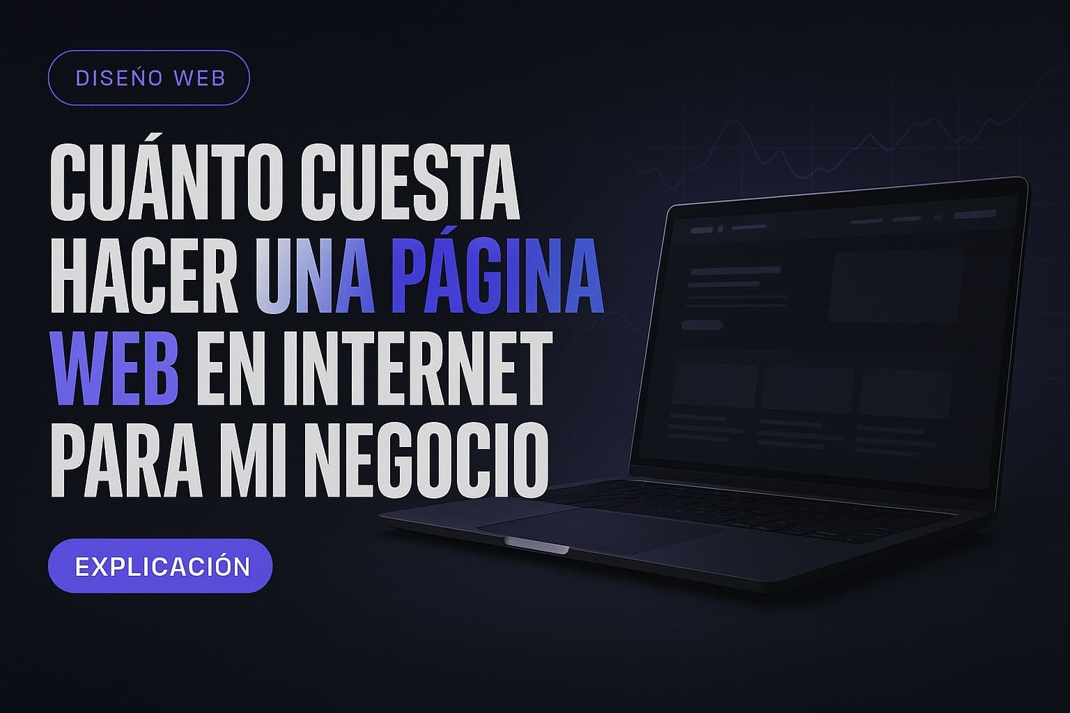 Cuánto cuesta hacer una página web en internet para mi negocio