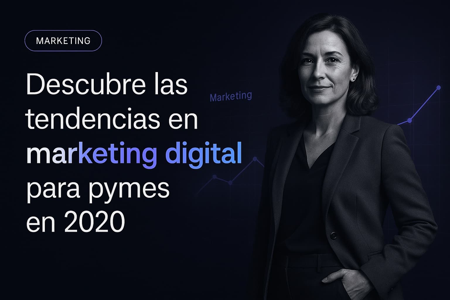 Descubre las tendencias en marketing digital para pymes en 2020