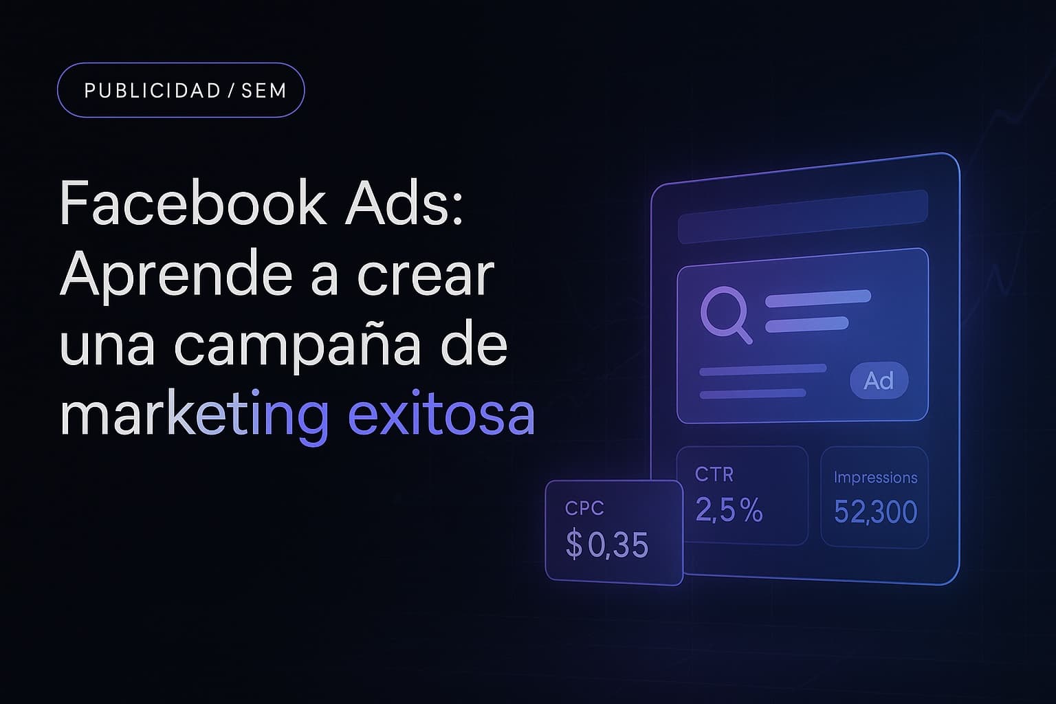 Facebook Ads: Aprende a crear una campaña de marketing exitosa