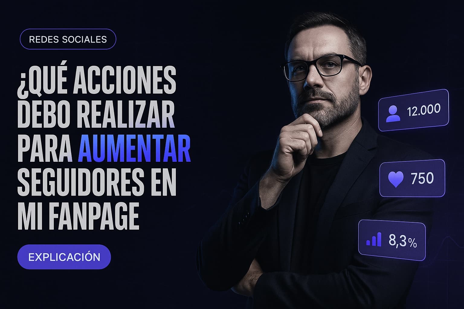Qué acciones debo realizar para aumentar seguidores en mi fanpage