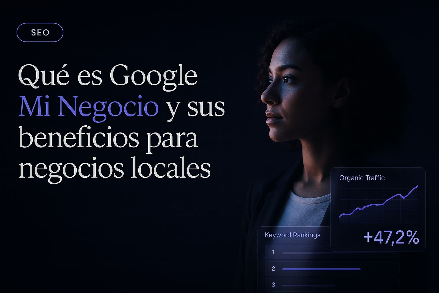 Qué es Google Mi Negocio y sus Beneficios para Negocios Locales