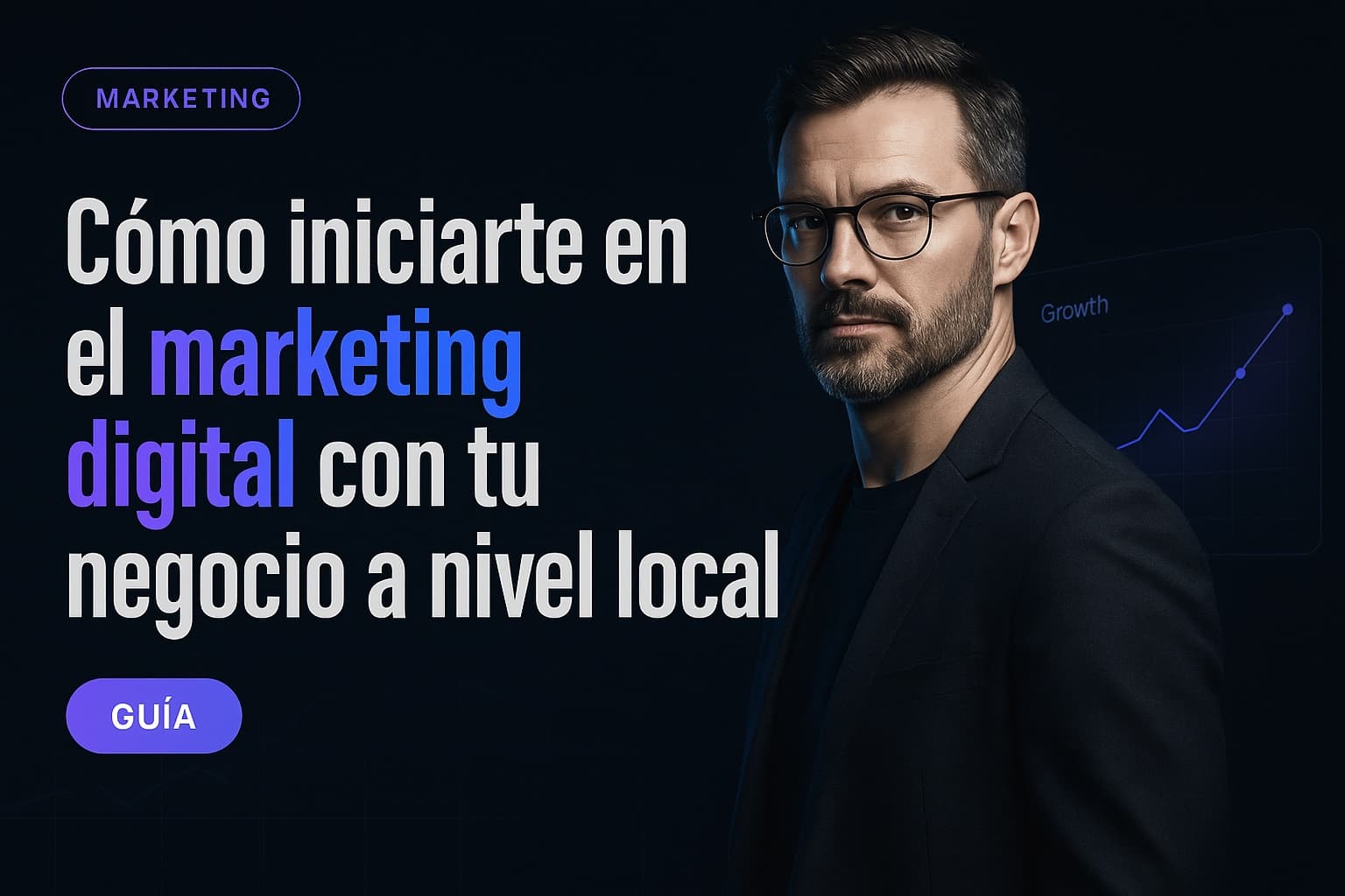 Cómo iniciarte en el estrategia marketing digital con tu negocio a nivel local