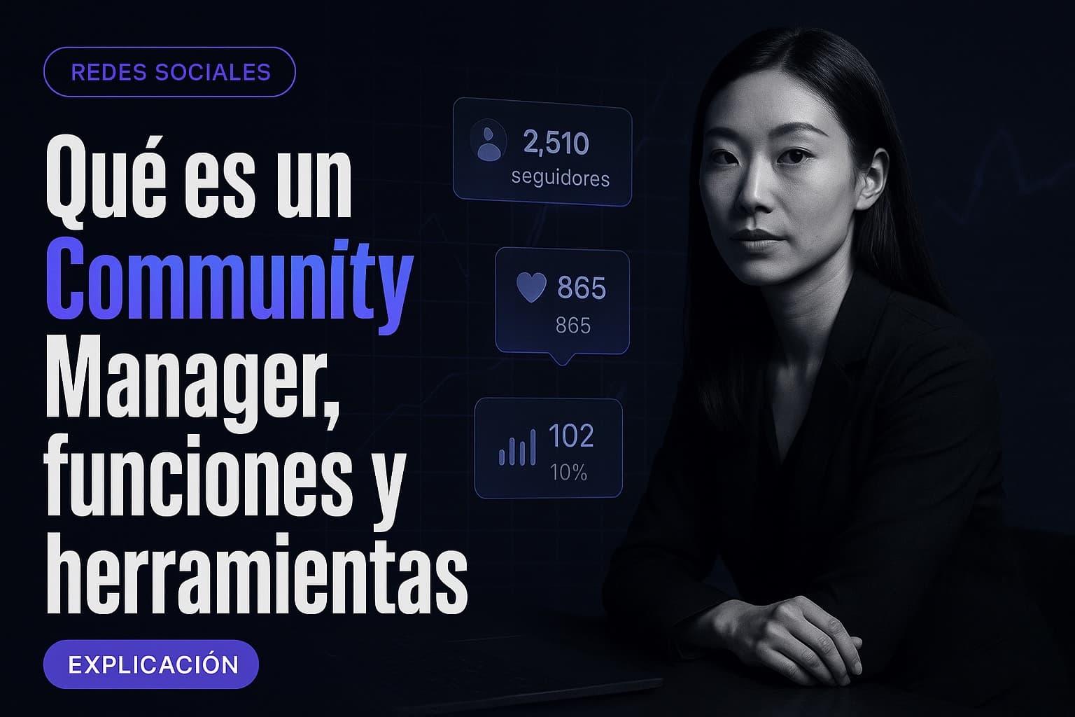 Qué es un Community Manager, funciones y herramientas