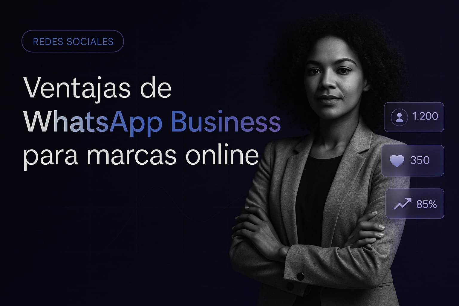 Ventajas de WhatsApp Business para marcas online