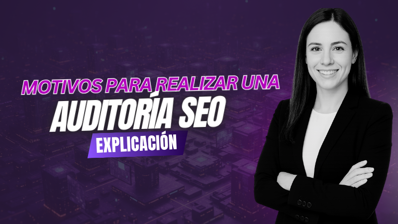 Profesional de marketing digital explicando los motivos para realizar una auditoría SEO. Imagen corporativa de Sytel Media sobre la importancia del análisis SEO para mejorar el posicionamiento web y la visibilidad en Google.
