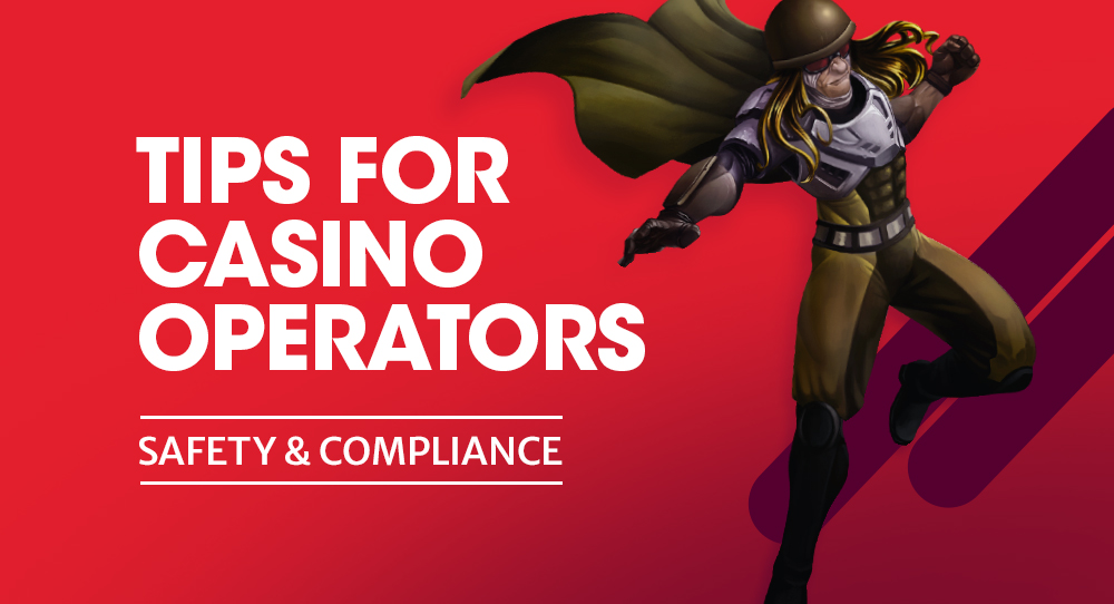 How to keep your casino platform safe & compliant